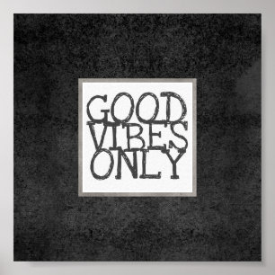 quote poster good vibes only  grey grey and white