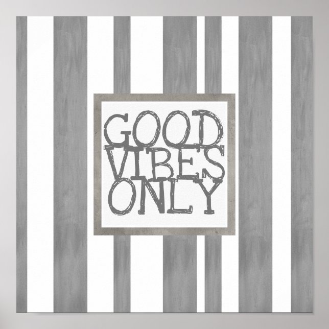 quote poster good vibes only  grey stripes (Front)