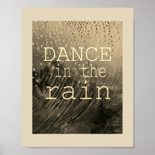 quote poster typography dance in the Rain