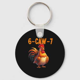 Quote Rooster 67 Meme Funny Chicken Humor  Keychain