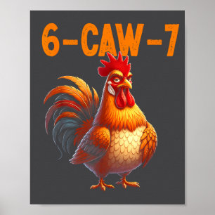 Quote Rooster 67 Meme Funny Chicken Humor  Poster