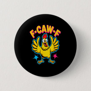 Quote Rooster Meme 2 Inch Round Button