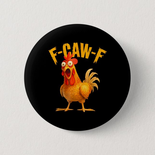 Quote Rooster Meme  2 Inch Round Button (Front)