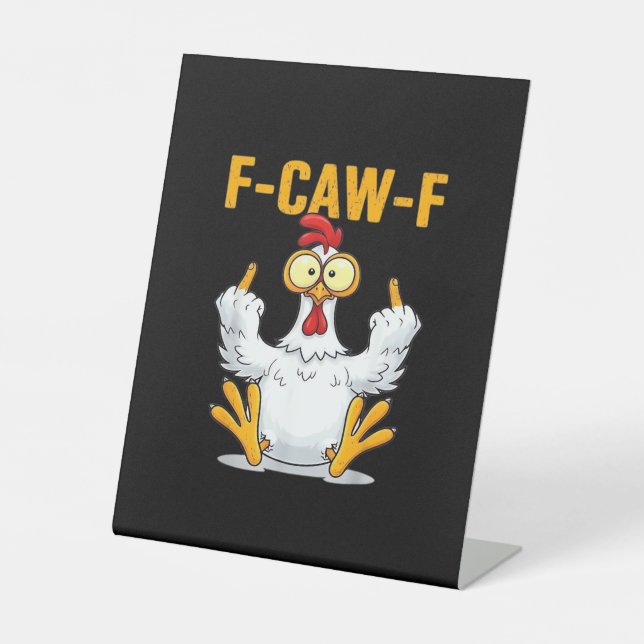 Quote Rooster Meme Classic Pedestal Sign (Front)