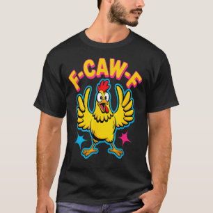 Quote Rooster Meme  T-Shirt