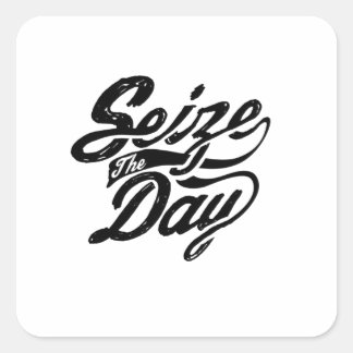 Quote - Seize The Day - bright Square Sticker