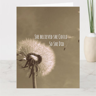 Quote: She believed she could so she Did Card