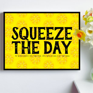 Quote Squeeze The Day Yellow Lemons Poster