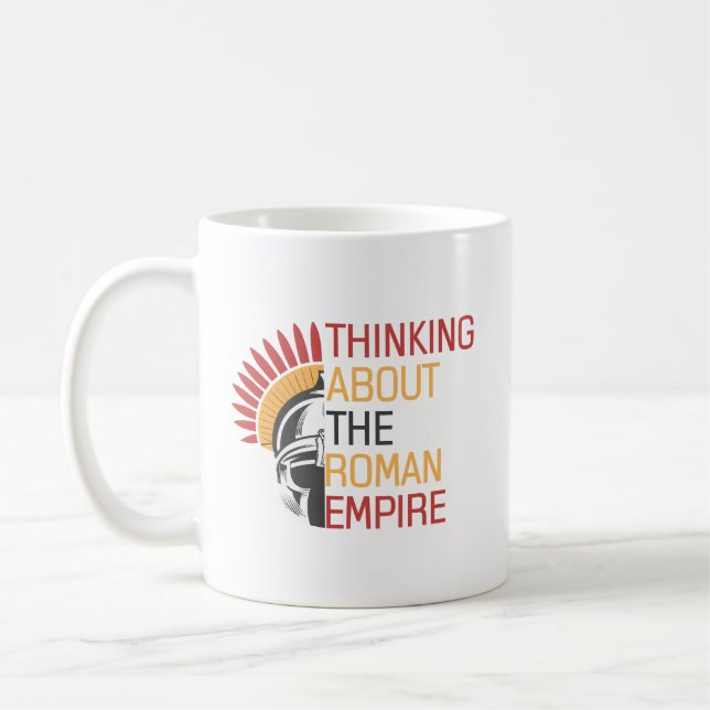 Quote Thinking About the Roman Empire Roman Helmet Coffee Mug (Left)