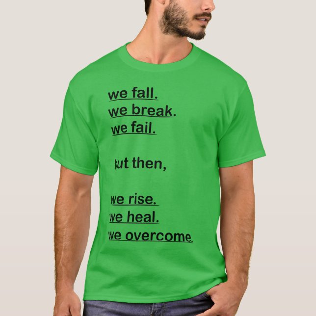 Quote we fall girl T-Shirt (Front)