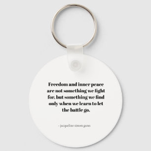Quotes about inner peace keychain