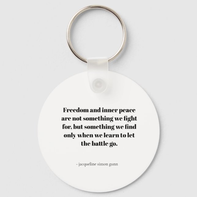 Quotes about inner peace keychain (Front)