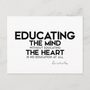 QUOTES: Aristotle: Educating mind, heart Postcard
