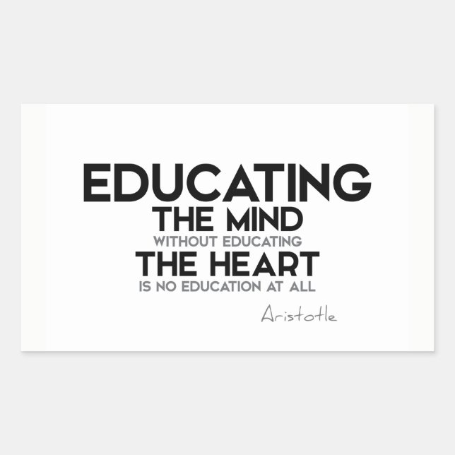 QUOTES: Aristotle: Educating mind, heart Sticker (Front)