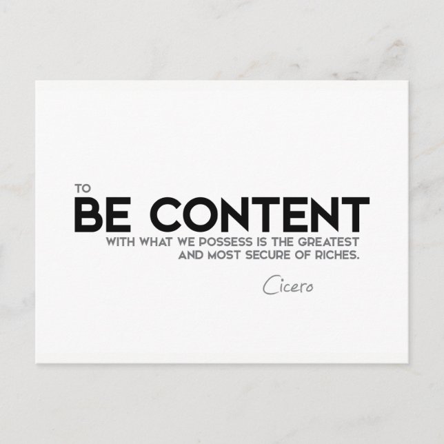 QUOTES: Cicero: Be content Postcard (Front)