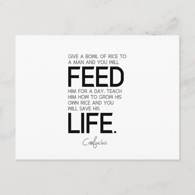 QUOTES: Confucius: Bowl of rice, grow rice Postcard (Front)