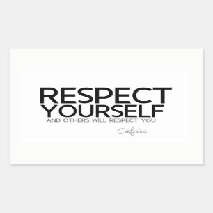 QUOTES: Confucius: Respect yourself Sticker