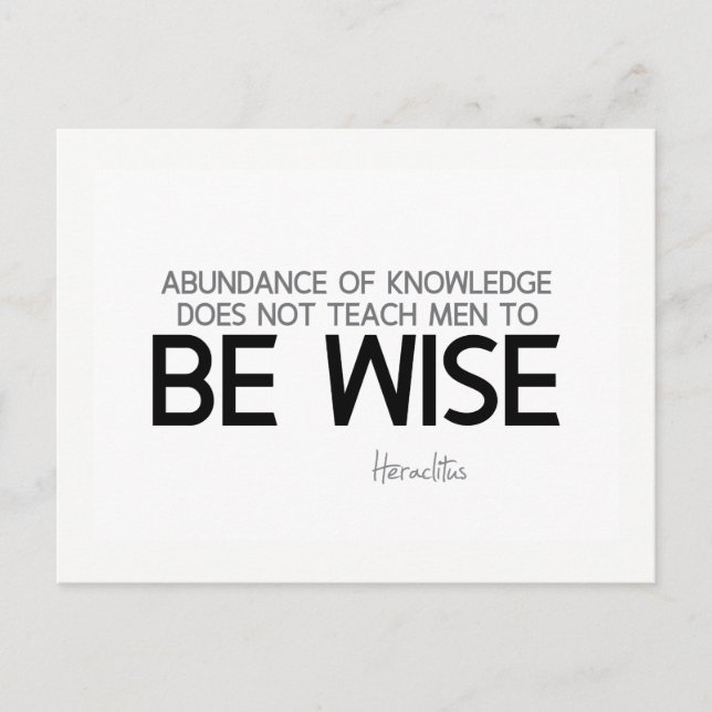 QUOTES: Heraclitus: Be wise Postcard (Front)