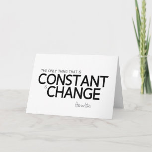 QUOTES: Heraclitus: Change is constant Card