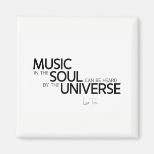 QUOTES: Lao Tzu: Music is soul Magnet