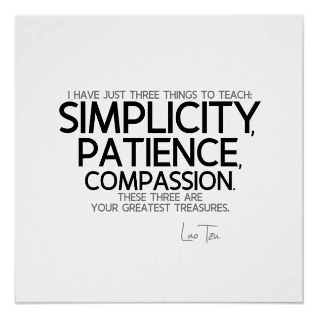 QUOTES: Lao Tzu: Simplicity, Patience, Compassion Poster (Front)