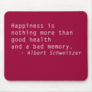Quotes Mouse Pad Happiness & Health