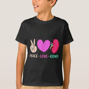 Quotes Nurse Peace Love Kidney Nephrology Dialysis T-Shirt