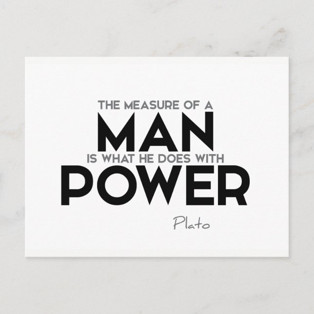 QUOTES: Plato: Measure of a man, power Postcard (Front)