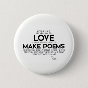 QUOTES: Rumi: Learn how to love 2 Inch Round Button