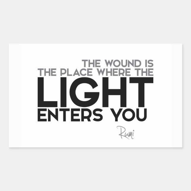 QUOTES: Rumi: Light enters you Sticker (Front)