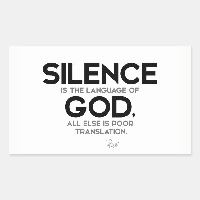 QUOTES: Rumi: Silence: Language of God Sticker (Front)