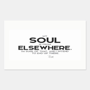 QUOTES: Rumi: Soul from elsewhere Sticker