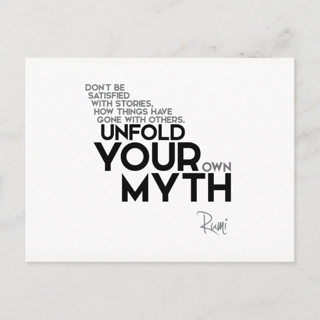 QUOTES: Rumi: Unfold your myth Postcard (Front)