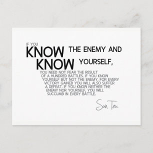 QUOTES: Sun Tzu: Know the enemy and yourself Postcard