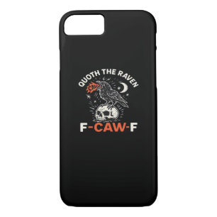 Quoth Raven F-Caw-F Case-Mate iPhone Case