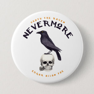 Quoth the Raven Nevermore - Edgar Allan Poe 3 Inch Round Button