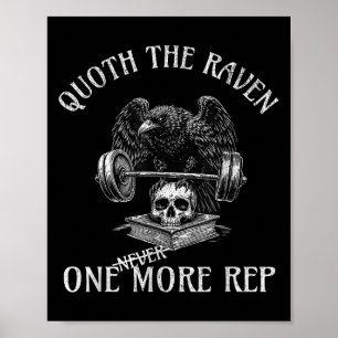 Quoth The Raven One More Rep Funny Gothic Workout  Poster