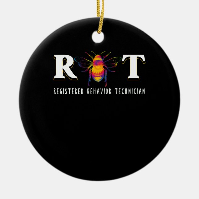 R Bee T RBT Registered Behaviour Technician Ceramic Ornament (Front)
