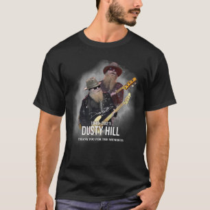 R.I.P Dusty Hill - Thanks For The Memories   T-Shirt
