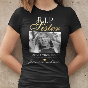 R.I.P Sister Photo Memorial T-Shirt