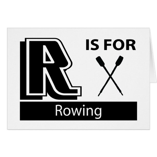 R Is For Rowing (Front Horizontal)