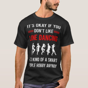 R Smart People Line Dancing Dance Dancer T-Shirt
