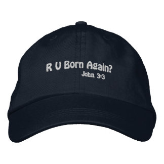 R U Born Again? Embroidered Hat