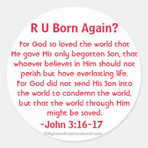 R U Born Again John 3:16 Classic Round Sticker