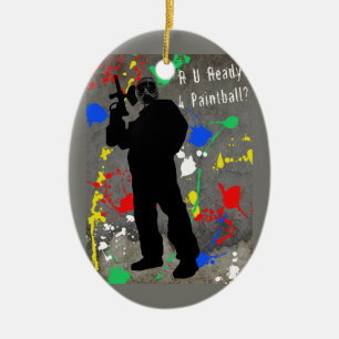R U Ready 4 Paintball? Ceramic Ornament
