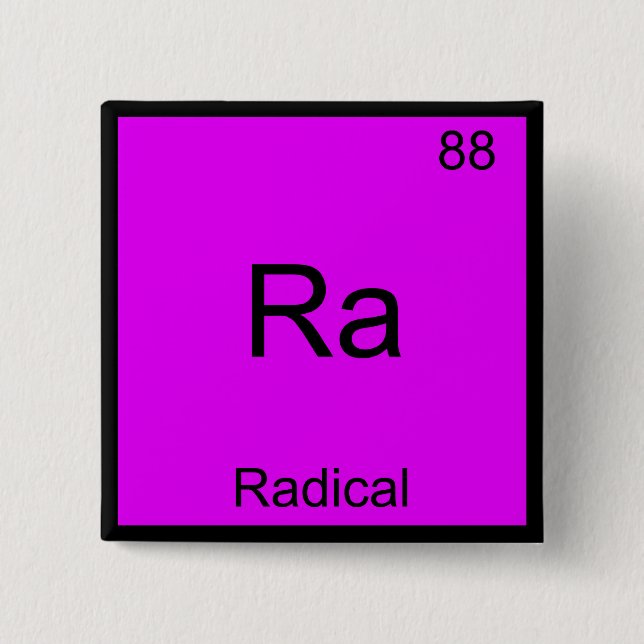 Ra - Radical Funny Chemistry Element Symbol Tee 2 Inch Square Button (Front)