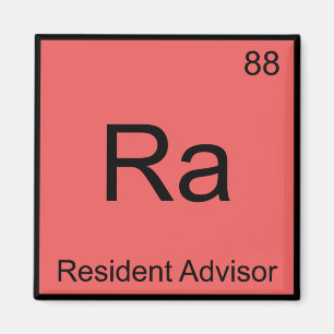 Ra - Resident Advisor Chemistry Element Symbol Tee Magnet