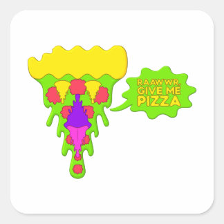 RAAWWR, Donnez-moi un autocollant pizza