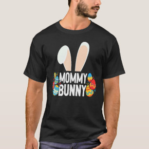 Rabbit Easter Mother Egg Easter Day Mom Mommy Bunn T-Shirt