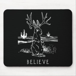 Rabbit Gift Believe Jackalope Mouse Pad